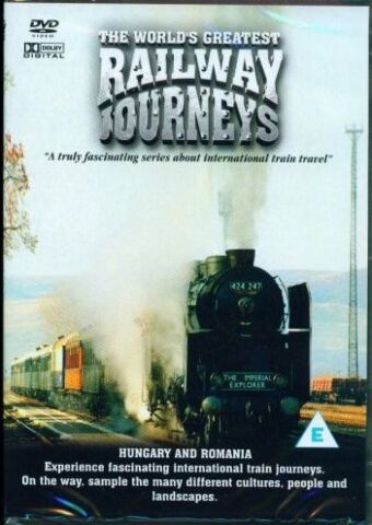 Railway Journeys - Ungaria si Romania